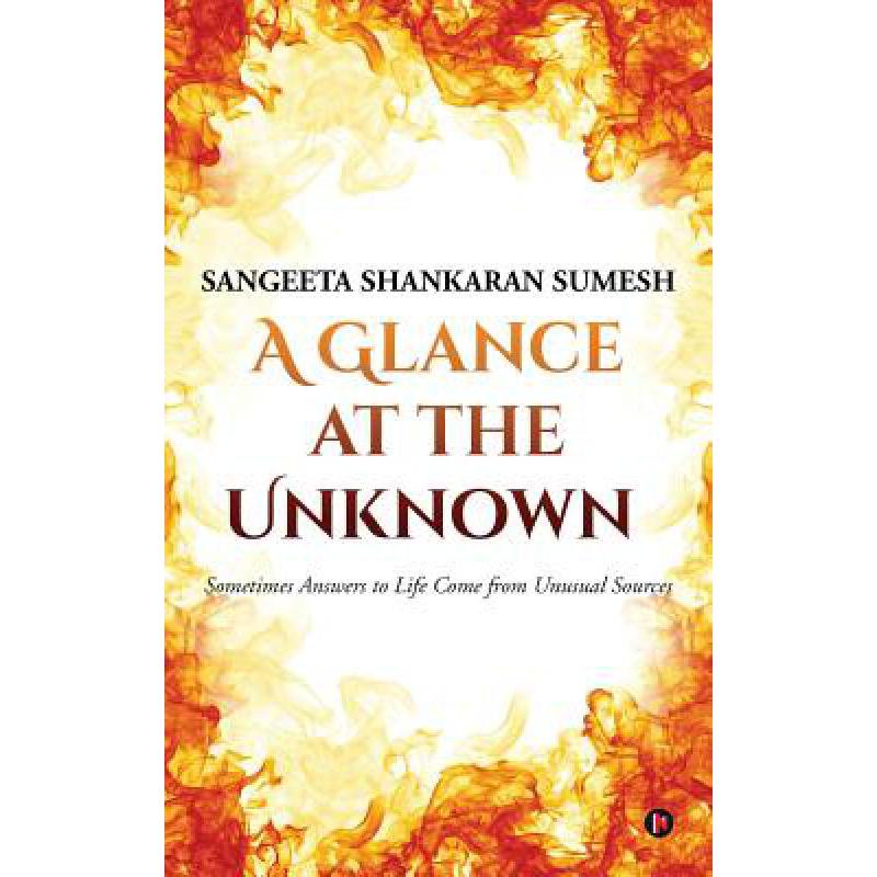 预订 a glance at the unknown: sometimes answers t.