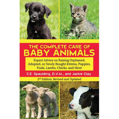 预订 The Complete Care of Baby Animals: Expert Ad...