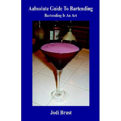 预订 Aabsolute Guide to Bartending
