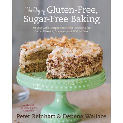 预订 The Joy of Gluten-Free, Sugar-Free Baking: 8...