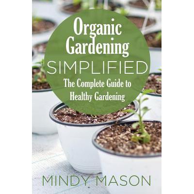 预订 Organic Gardening Simplified the Complete Gu...