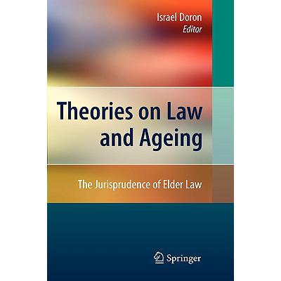 Theories on Law and Ageing : The Jurispruden...