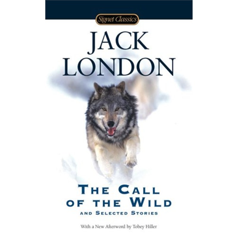 野性的呼唤 英文原版 荒野的呼唤The Call of the Wild and Selected Stories 杰克伦敦 Jack London外文书籍 世界名著