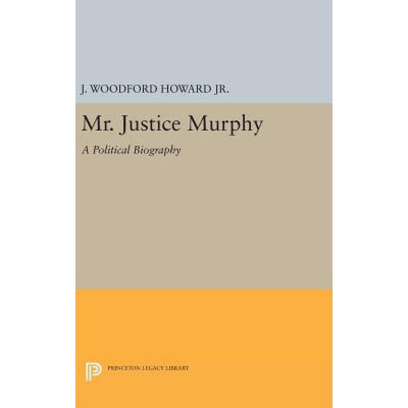 预订 Mr. Justice Murphy: A Political Biography