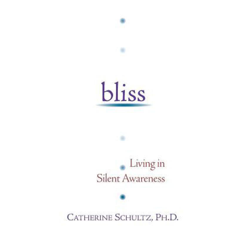 预订 Bliss: Living in Silent Awareness