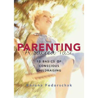 预订 Parenting: A Sacred Task: 10 Basics of Consc...