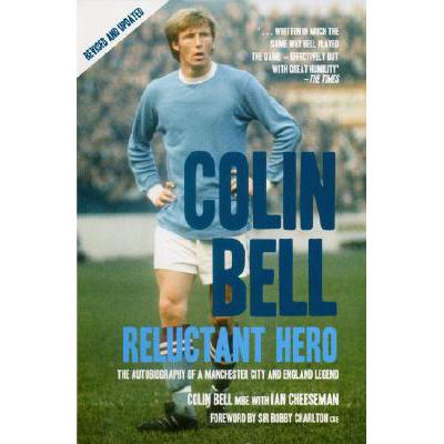 预订 Colin Bell - Reluctant Hero: The Autobiograp...