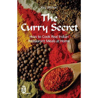 预订 Curry Secret: How to Cook Real Indian Restau...