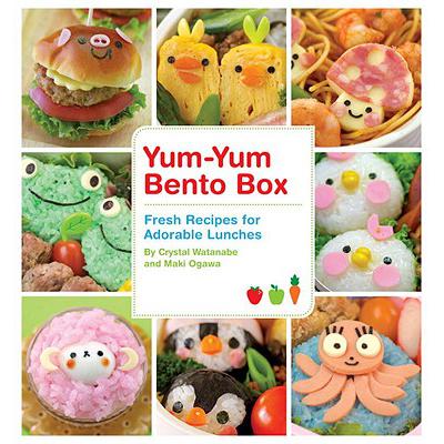 预订 Yum-Yum Bento Box: Fresh Recipes for Adorabl...