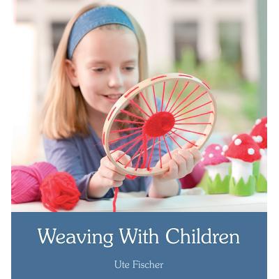 预订 Weaving with Children