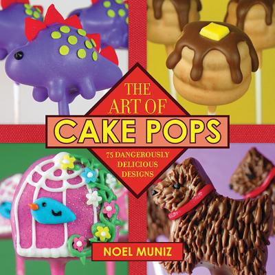 预订 The Art of Cake Pops: 75 Dangerously Delicio...