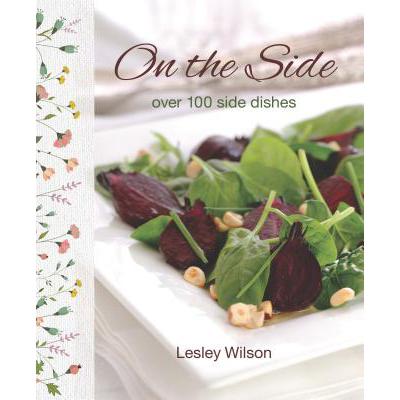 预订 On the Side: 100 Side Dishes