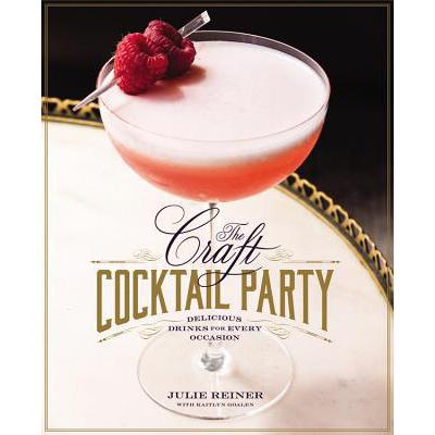 预订 The Craft Cocktail Party: Delicious Drinks f...