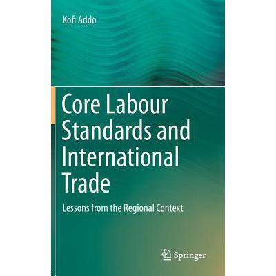 预订 core labour standards and international trad.