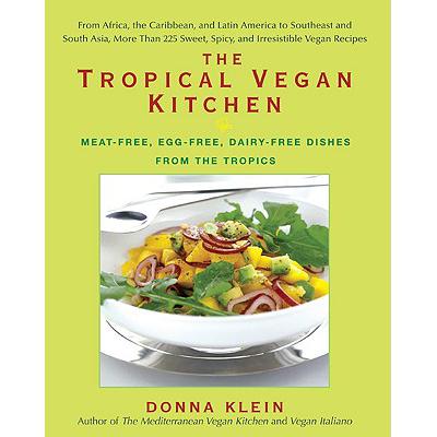 预订 The Tropical Vegan Kitchen: Meat-Free, Egg-F...