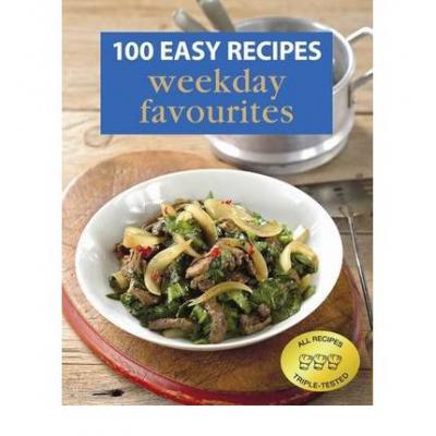 预订 100 Easy Recipes: Weekday Favourites