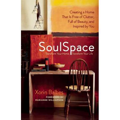 预订 SoulSpace: Transform Your Home, Transform Yo...