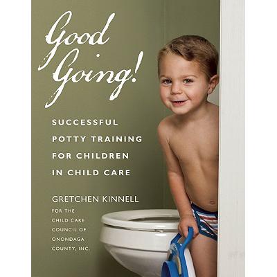预订 Good Going!: Successful Potty Training for C...