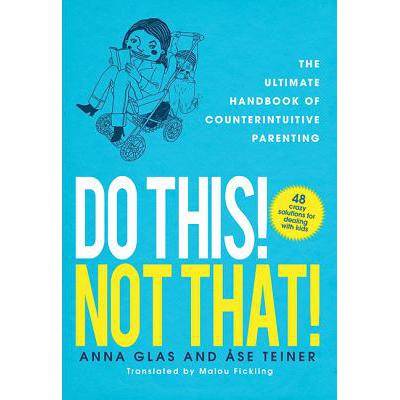预订 Do This! Not That!: The Ultimate Handbook of...