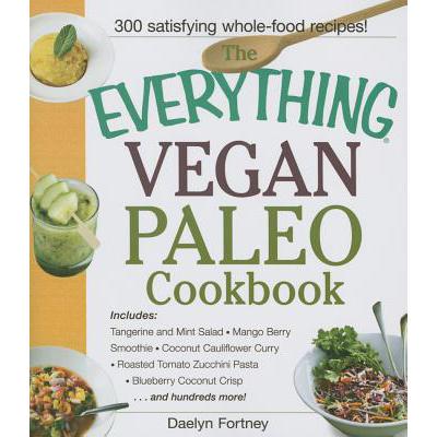 预订 Everything Vegan Paleo Cookbook: Includes Ta...