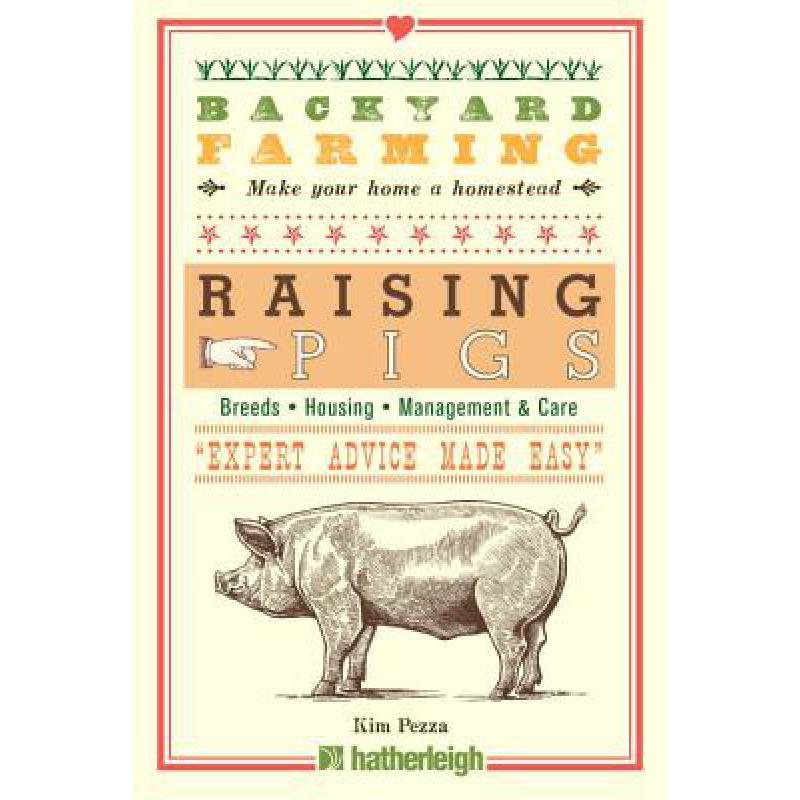 预订 Backyard Farming: Raising Pigs