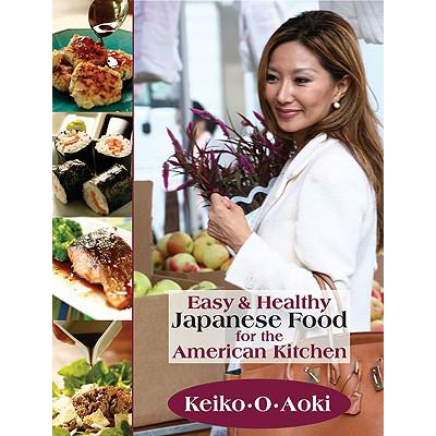 预订 Easy and Healthy Japanese Food for the Ameri...