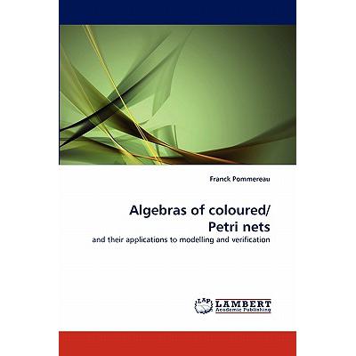 预订 algebras of coloured/ petri nets