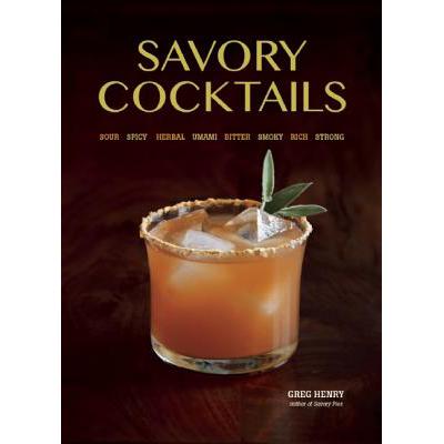 预订 savory cocktails: sour, spicy, herbal, umami.