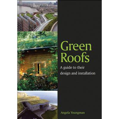 预订 Green Roofs: A Guide to Their Design and Ins...