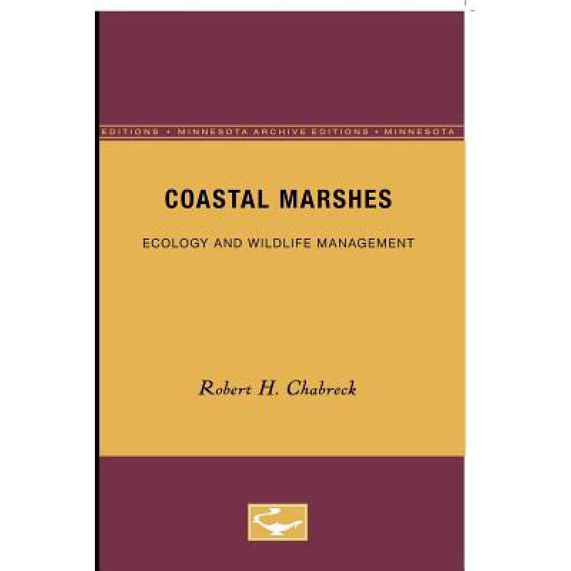 预订 coastal marshes, 2: ecology and wildlife man.