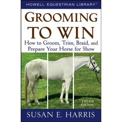 预订 Grooming to Win: How to Groom, Trim, Braid, ...