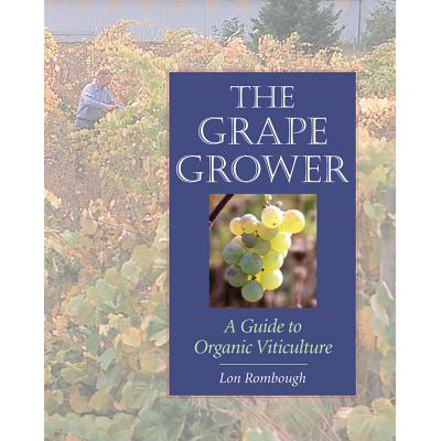 预订 the grape grower: a guide to organic viticul.