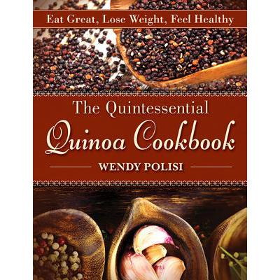 预订 The Quintessential Quinoa Cookbook: Eat Grea...
