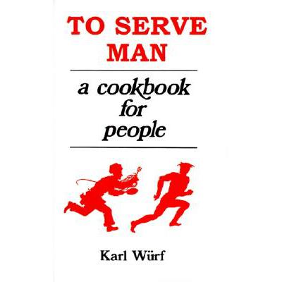 预订 To Serve Man: A Cookbook for People