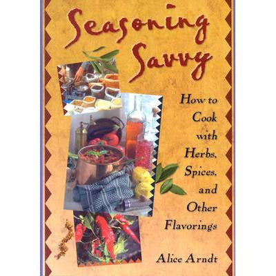 预订 Seasoning Savvy : How to Cook with Herbs, Sp...
