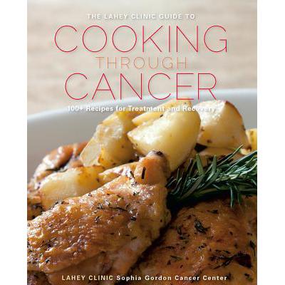 预订 The Lahey Clinic Guide to Cooking Through Ca...