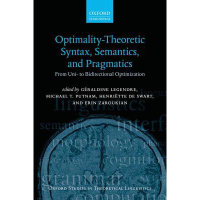 预订 Optimality Theoretic Syntax, Semantics, and ...