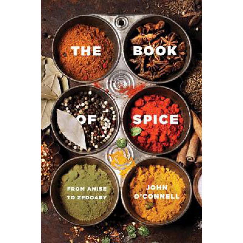 预订 The Book of Spice: From Anise to Zedoary