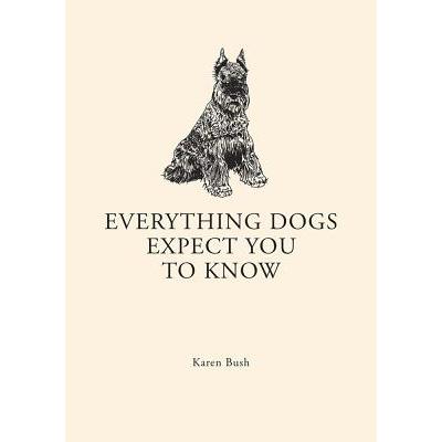 预订 Everything Dogs Expect You to Know