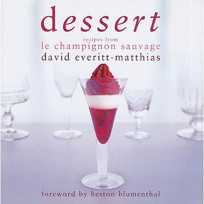 预订 Dessert: Dessert Recipes from Le Champignon ...