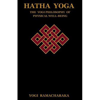 预订 hatha yoga: the yogi philosophy of physical .