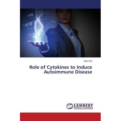 预订 role of cytokines to induce autoimmune disease