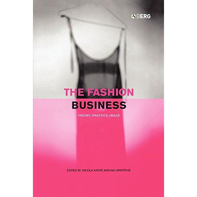 预订 The Fashion Business: Theory, Practice, Image