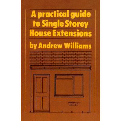 预订 A Practical Guide to Single Storey House Extensions