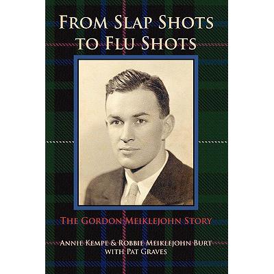 预订 From Slap Shots to Flu Shots: The Gordon Mei...