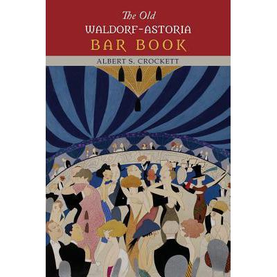 预订 The Old Waldorf-Astoria Bar Book