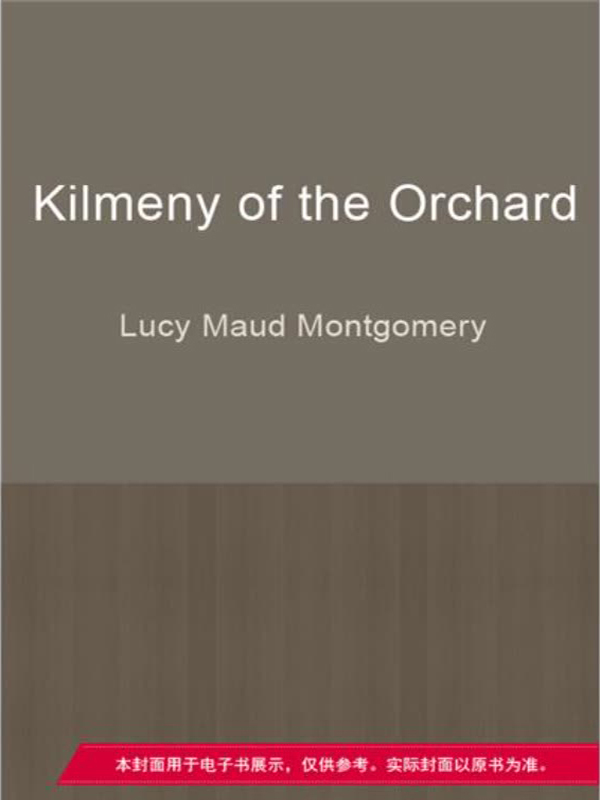 kilmeny of the orchard