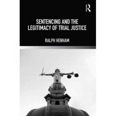 预订 Sentencing and the Legitimacy of Trial Justice