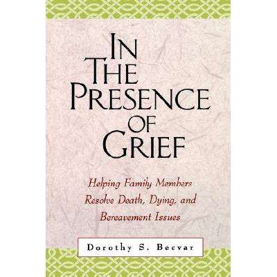 预订 in the presence of grief: helping family mem.