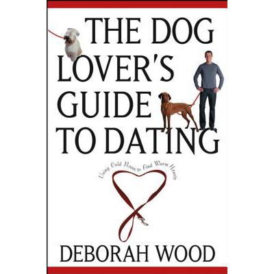 预订 the dog lovers guide to dating: using cold .